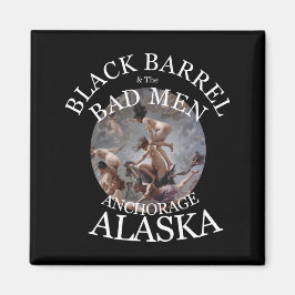 BLACK BARREL & THE BAD MEN アンカレッジ アラスカ 2039 マグネット