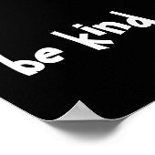black be kind white kindness typography ポスター (角)