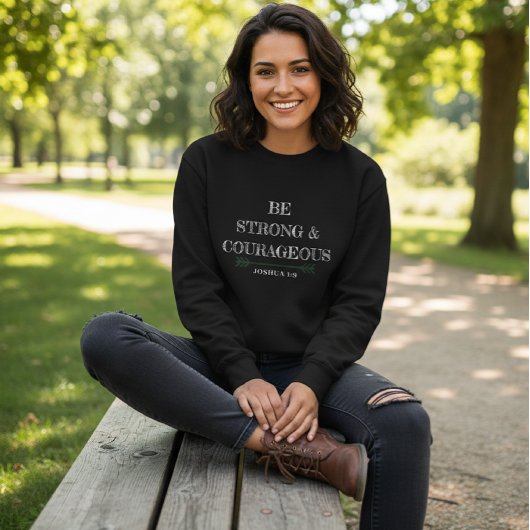 Black Be Strong & Courageous Sweatshirt スウェットシャツ