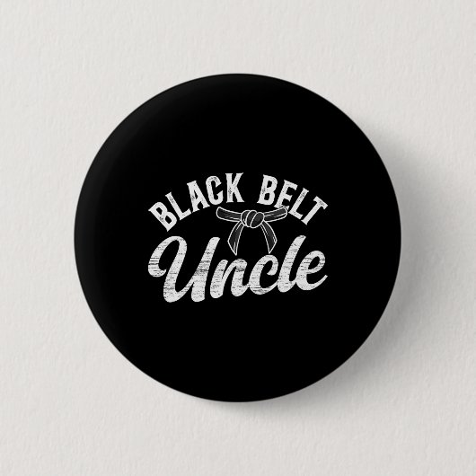Black Belt Uncle Karate Uncle Proud Karate Uncle 缶バッジ (正面)