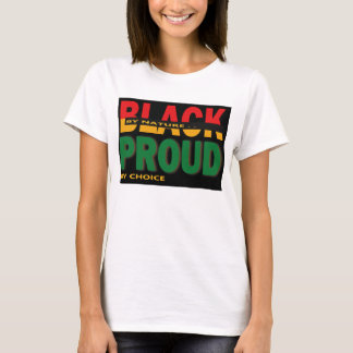 Black by Nature Proud by Choice Tシャツ