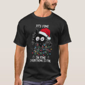 Black Cat Christmas It's Fine I'm Fine Everything  Tシャツ (正面)