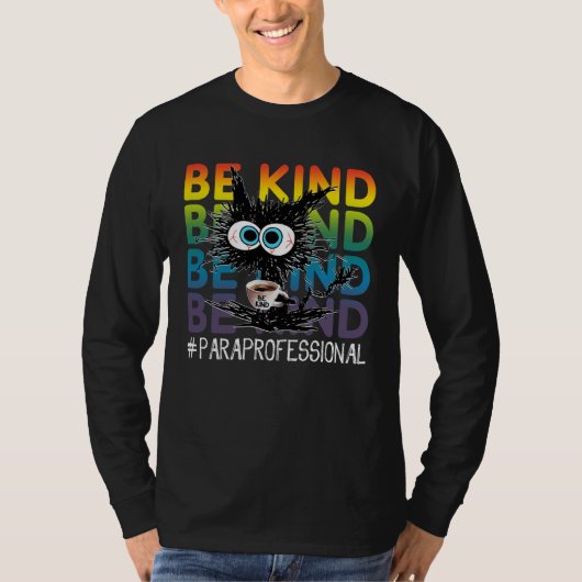 Black Cat Coffee Be Kind Paraprofessional Tシャツ (正面)