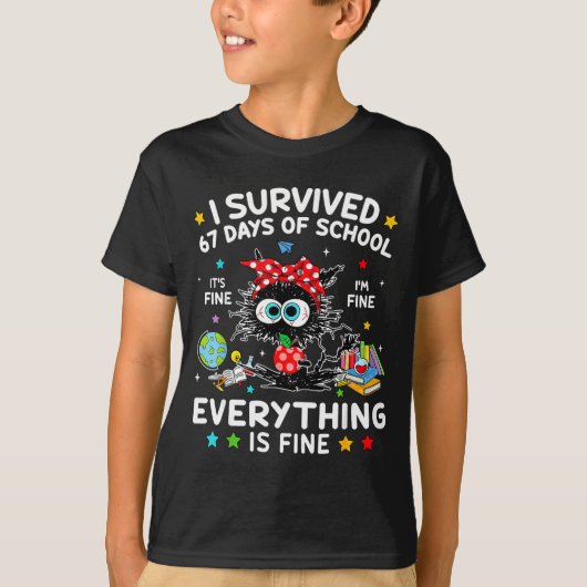 Black Cat I Survived 67 Days Of School Its Fine I' Tシャツ (正面)