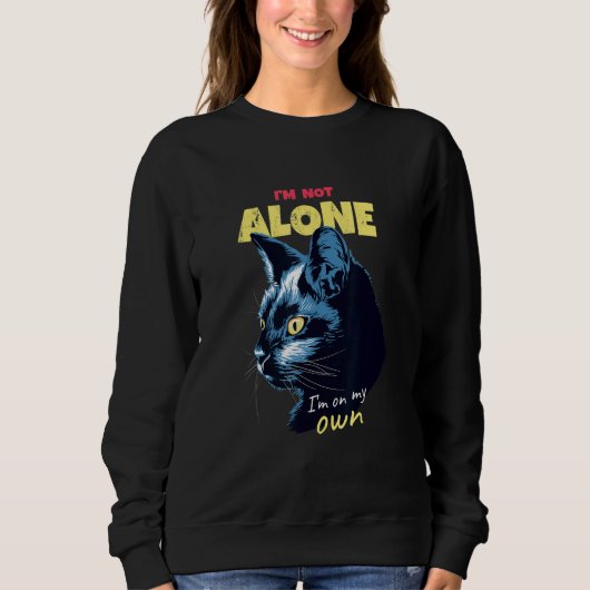 Black Cat I'm Not Alone for Cat Cat Parents Kitty  スウェットシャツ (正面)