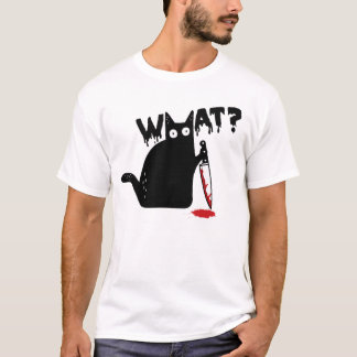 Black Cat Killer Ask What Halloween Knife Sarcasm Tシャツ