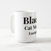 Black Cat Mom Energy Coffee Mug コーヒーマグカップ (正面左)