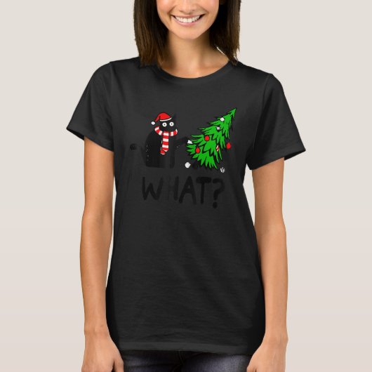 Black Cat  Pushing Christmas Tree Over Cat What 3 Tシャツ (正面)