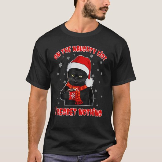 Black Cat Regret Nothing On The Naughty List Tシャツ (正面)