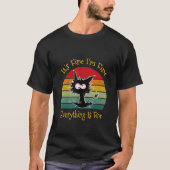 Black Cat Retro It's Fine I'm Fine Everything Is F Tシャツ (正面)