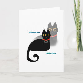 Black Cat "Sometimes I think..." Meme Blank Inside カード