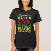Black Civil Engineer Magic Engineering Black Histo Tシャツ (正面)