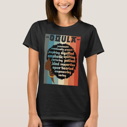 Black Doula Melanin Doula Afro Hair Black History  Tシャツ (正面)