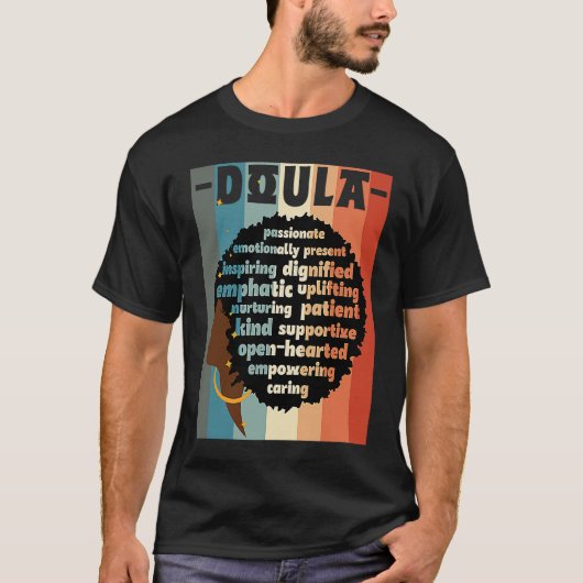 Black Doula Melanin Doula Afro Hair Black History  Tシャツ (正面)