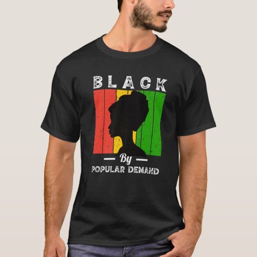 Black Due To Demand Black History Month Popular Af Tシャツ (正面)