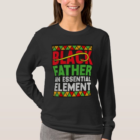 Black Father The Essential Element Father s Day  D Tシャツ (正面)