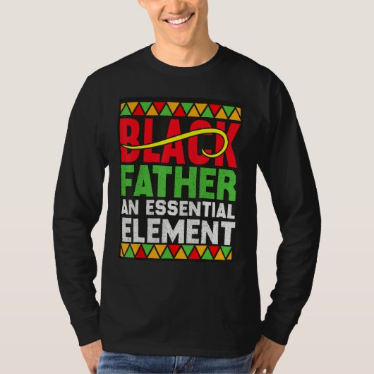 Black Father The Essential Element Father s Day  D Tシャツ (正面)