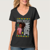 Black Female Teacher Magic Teach Black History Mon Tシャツ (正面)