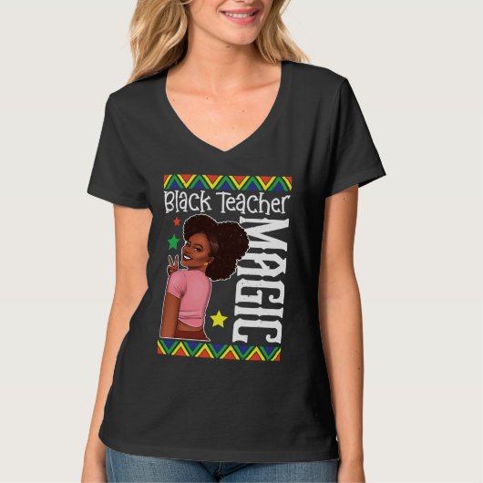 Black Female Teacher Magic Teach Black History Mon Tシャツ (正面)