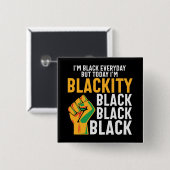 Black freedom today I'm blackity juneteenth  缶バッジ (正面&裏面)