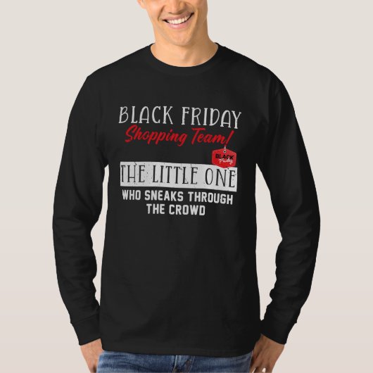 Black Friday Shopping Team The Little One Funny Sa Tシャツ (正面)