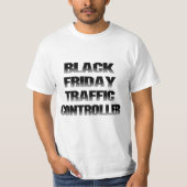 Black Friday Traffic Controller Tシャツ (正面)