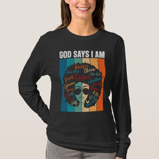 Black Girl God Says I Am Black Melanin History Mon Tシャツ (正面)
