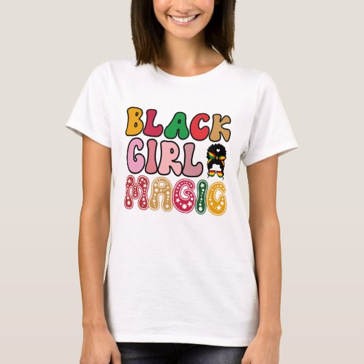 Black Girl Magic - 黒人の歴史 Tシャツ (正面)