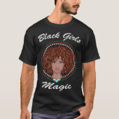 Black Girl Magic Black History Month African Ameri Tシャツ (正面)