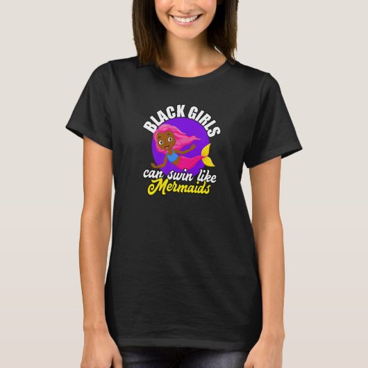 Black Girls Can Swim African American Mermaid Love Tシャツ (正面)