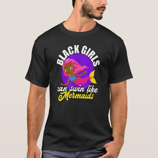 Black Girls Can Swim African American Mermaid Love Tシャツ (正面)
