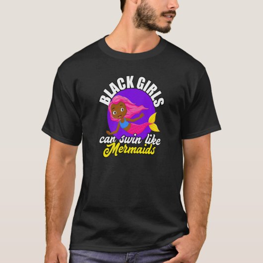 Black Girls Can Swim African American Mermaid Love Tシャツ (正面)