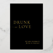 Black & Gold Drunk in Love Wedding Bar Sign 箔招待状 (正面)
