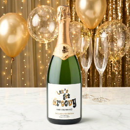 Black Gold Retro Let's Get Groovy 60th Birthday スパークリングワインラベル