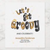 Black Gold Retro Let's Get Groovy 60th Birthday ワインラベル (シングルラベル)