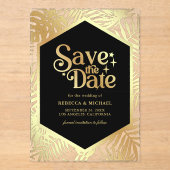 Black Gold Tropical Palm Wedding Save the Date アクリル招待状 (正面)