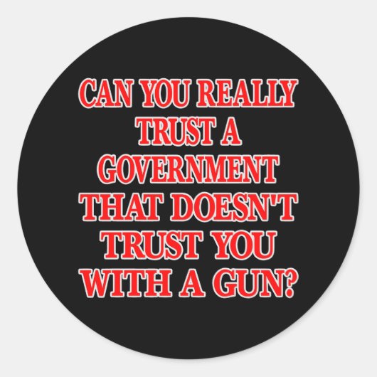 Black Gov Trust You With Gun ラウンドシール (正面)