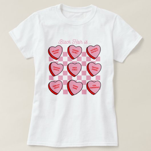 Black Hair Love Valentine's Candy Heart Tee Tシャツ (デザイン正面)