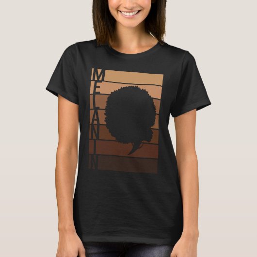 Black History Afro Girl Words Melanin African Amer Tシャツ (正面)