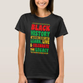 Black History Happens Every Day Learn Live Celebra Tシャツ (正面)