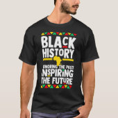 Black History Honoring Past Inspiring Future Melan Tシャツ (正面)