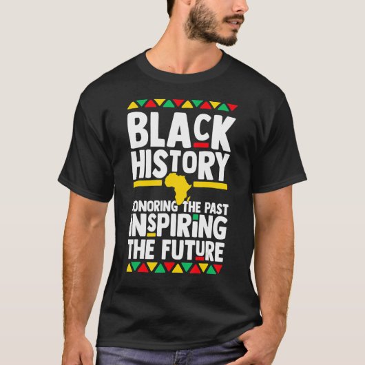 Black History Honoring Past Inspiring Future Melan Tシャツ (正面)
