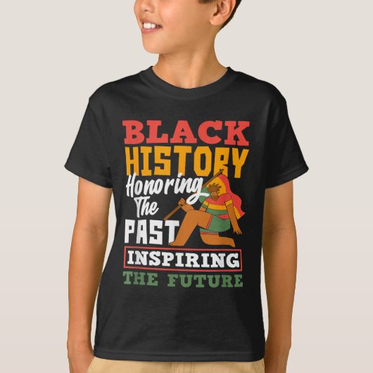 Black History Honoring Past Inspiring Future  Tシャツ (正面)