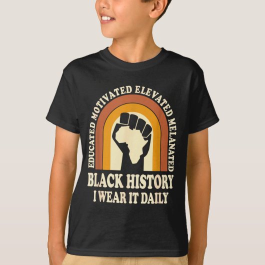 Black History I Wear It Daily Melanated Pride Fist Tシャツ (正面)