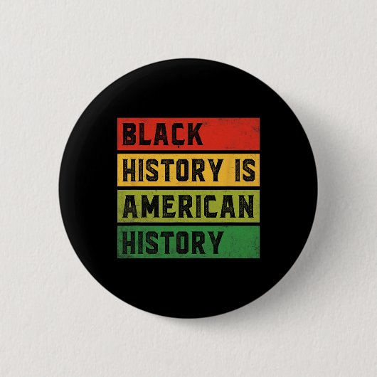 Black History Is American History Bhm African Prid 缶バッジ (正面)