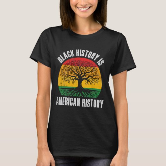 Black History Is American History Bhm African Root Tシャツ (正面)