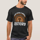 Black History Is American History Melanin African  Tシャツ (正面)