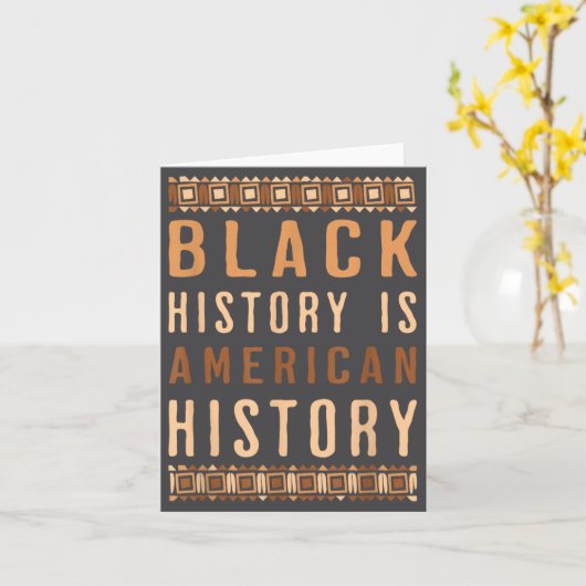 Black History Is American History Melanin Black Pr カード (黄色い花)
