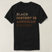 Black History is American History Melanin Black Pr Tシャツ (デザイン正面)