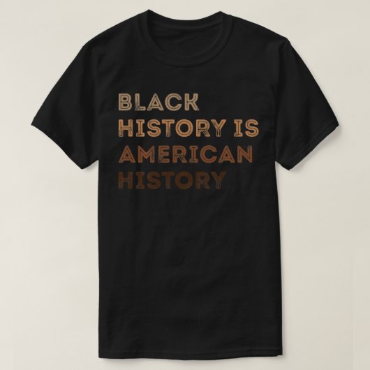 Black History is American History Melanin Black Pr Tシャツ (デザイン正面)